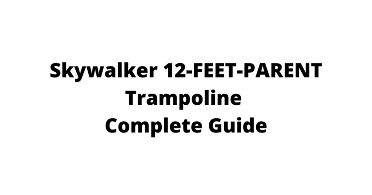 Skywalker 12 FEET PARENT Trampoline Review: Best Guide