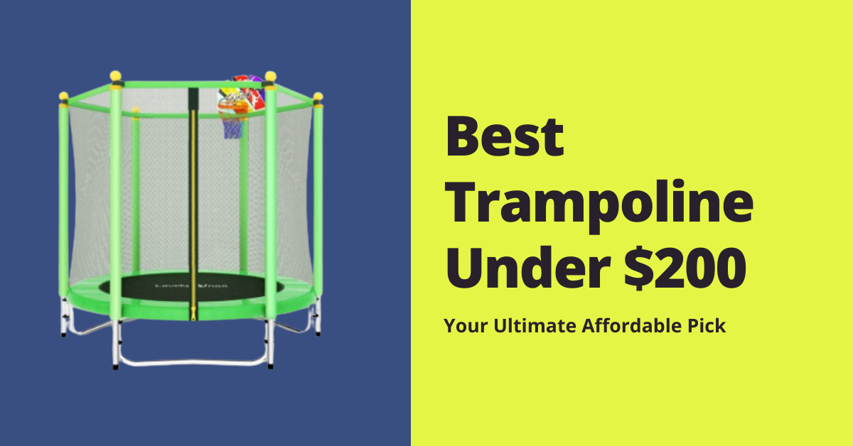 Best Trampoline under $200