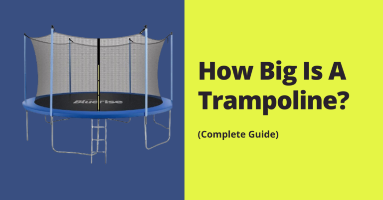 How Big Is A Trampoline? 3 Main Categories