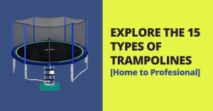 Types of trampolines