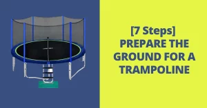 how to prepare ground for trampoline