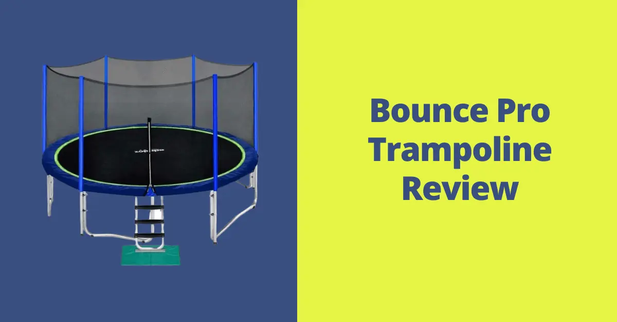 Bounce Pro Trampoline Review