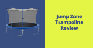 Jump Zone Trampoline Review
