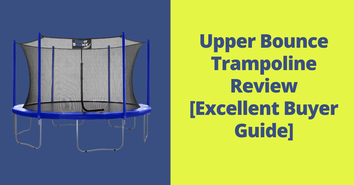 Upper Bounce Trampoline Review